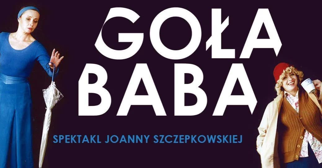 Goła Baba film: komedia Szczepkowskiej o sztuce i nagości
