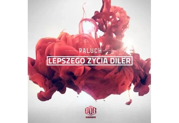 Recenzja Lepszego życia diler - Paluch podbija polski rap